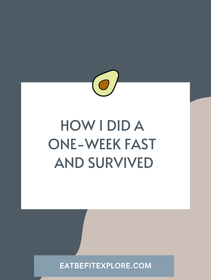 How I Did a One-Week Fast and Survived