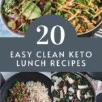 20 Easy clean keto lunch Recipes