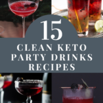 Clean Keto Party Drinks
