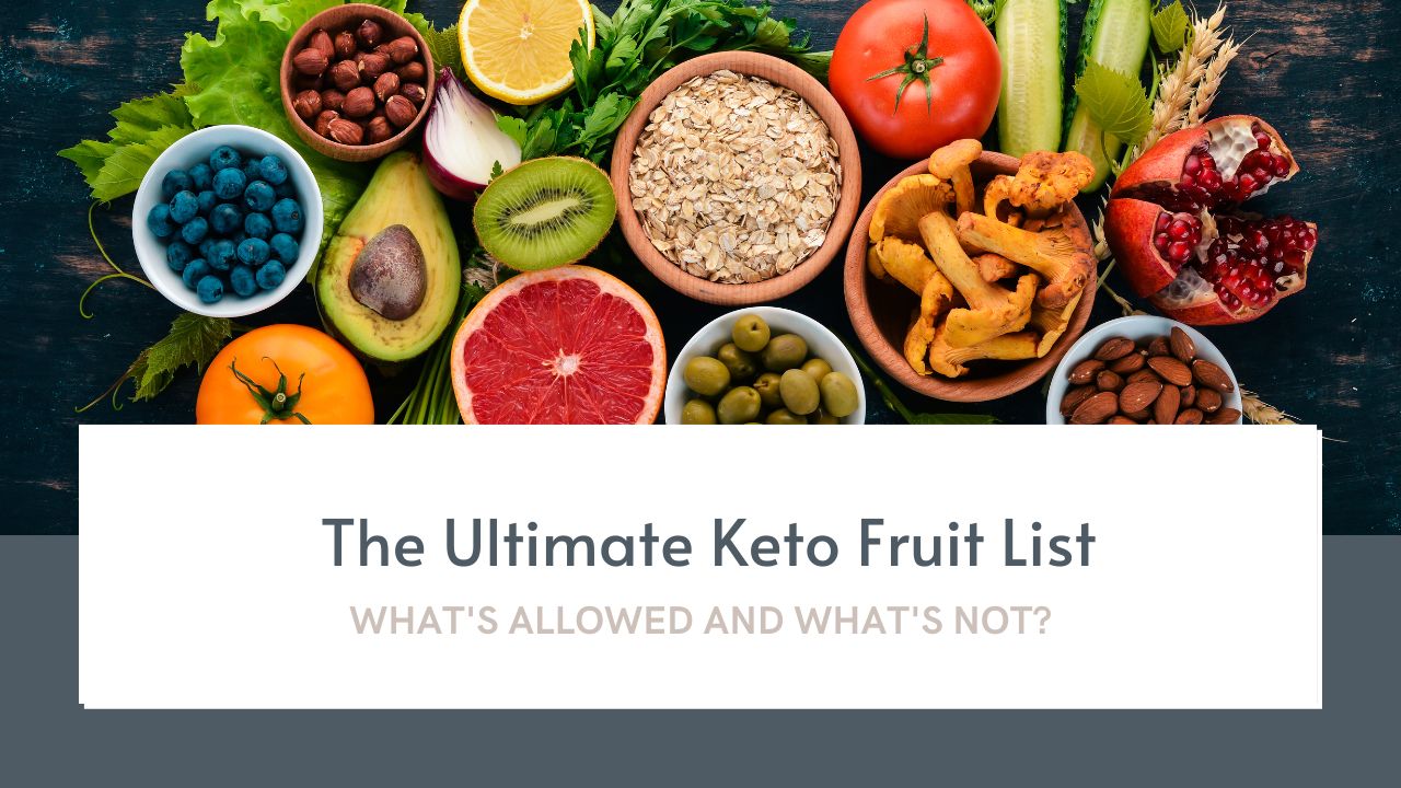 The Ultimate Keto Fruit List