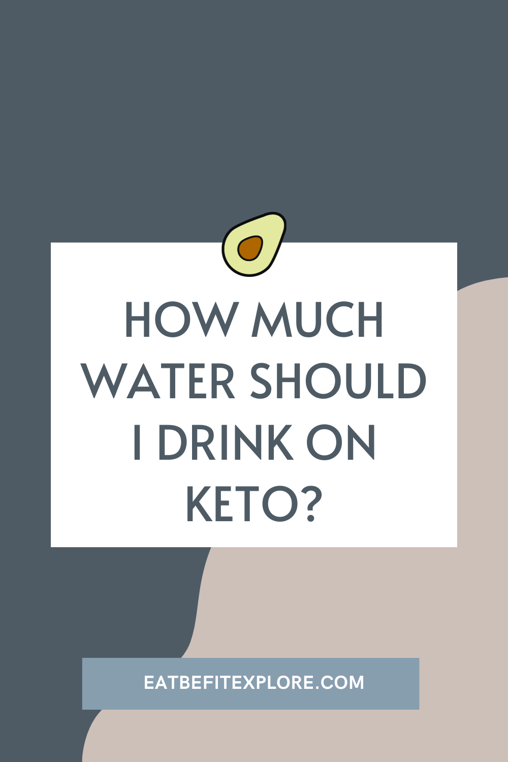 How Much Water Should I Drink on Keto?
