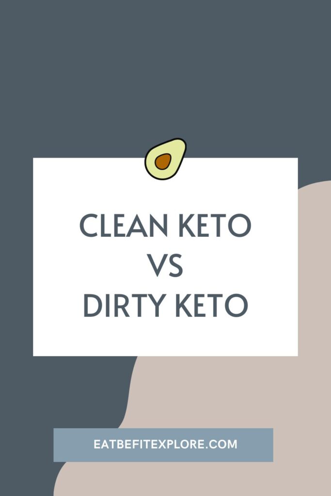 Clean Keto vs Dirty Keto