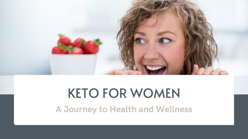Keto for women.