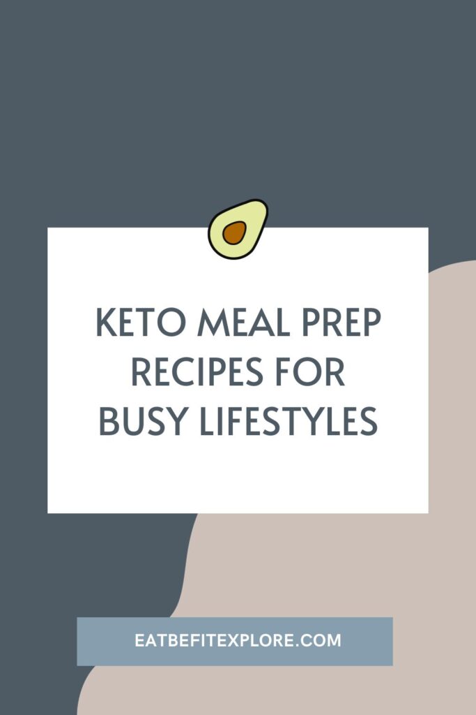 Keto Meal Prep Recipes for Busy Lifestyles