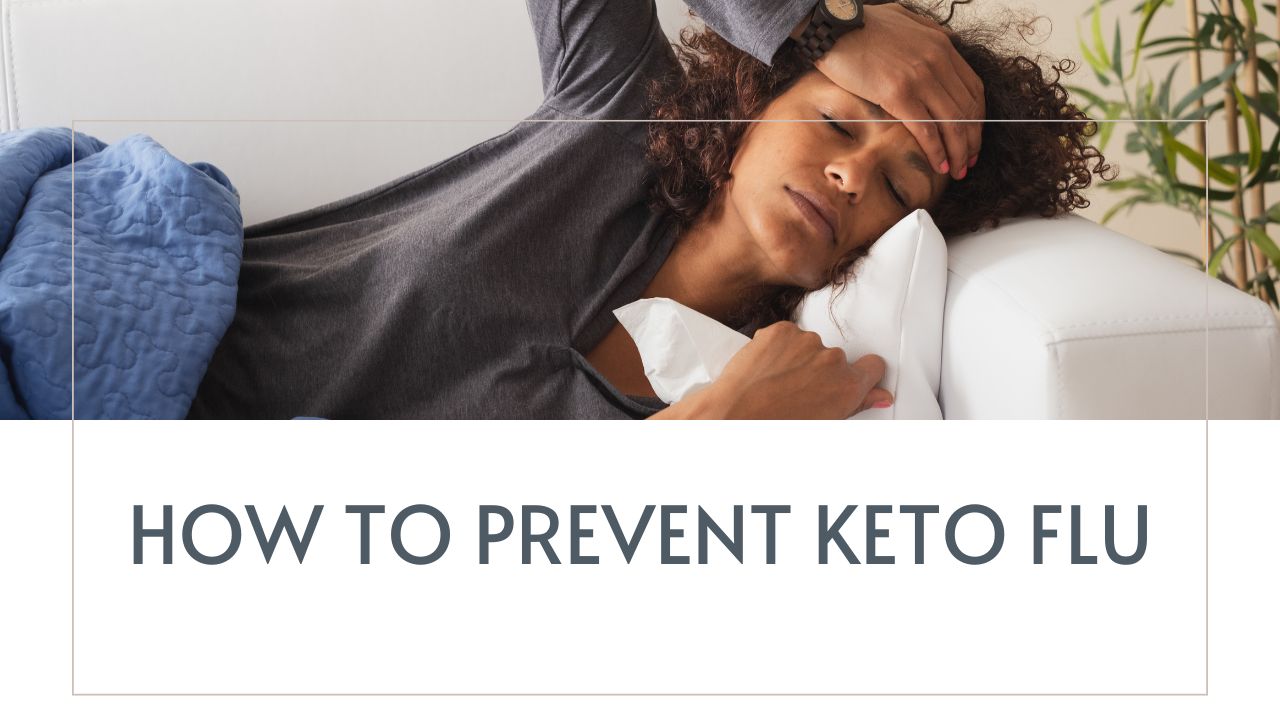 How to Prevent Keto Flu