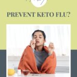 How to Prevent Keto Flu