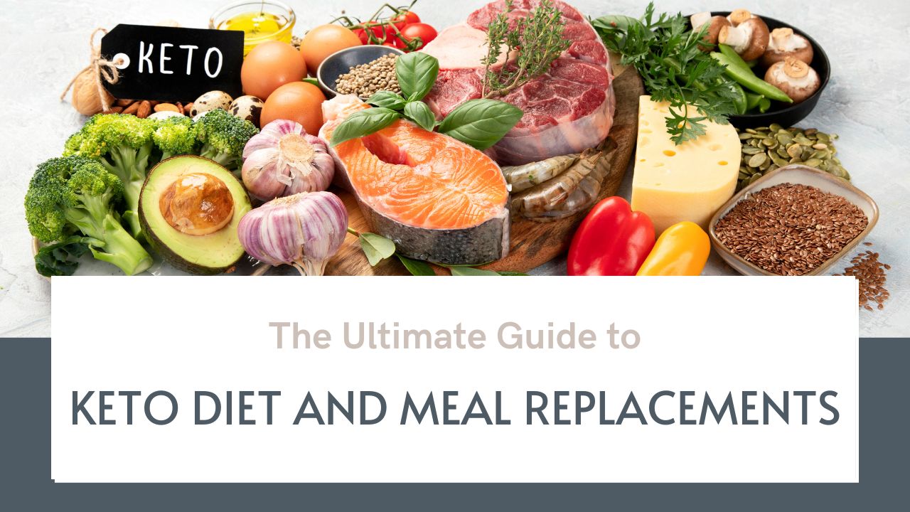 Keto Diet and Meal Replacements