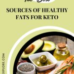 The Best healthy fats for keto