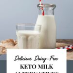 Dairy-Free Keto Milk Alternatives