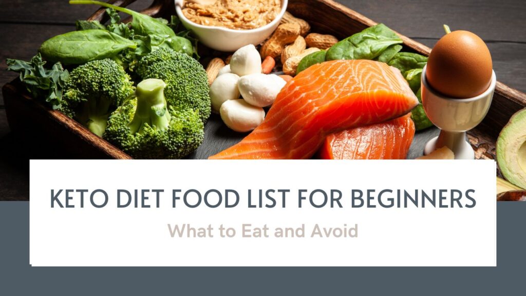 Keto Diet Food List for Beginners: What to Eat and Avoid
