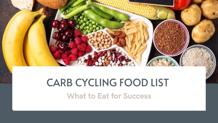 Carb Cycling Food List: What to Eat for Success