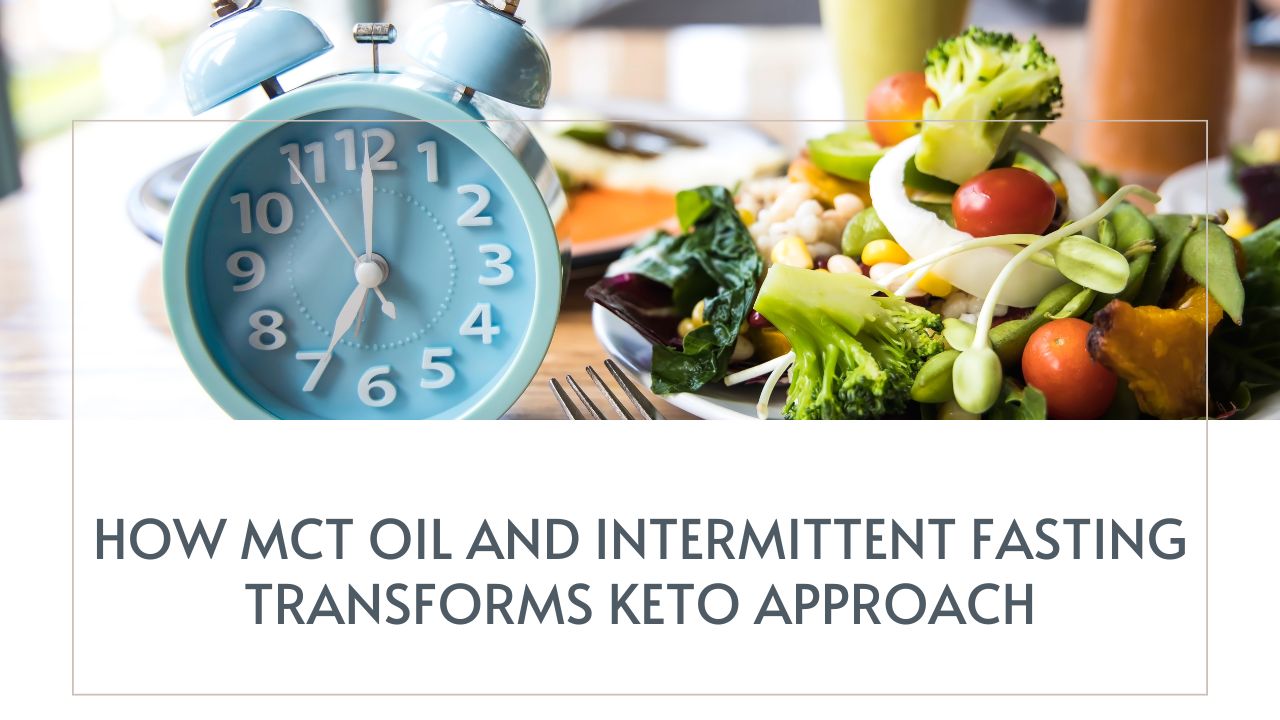 MCT oil and intermittent fasting MCT oil and intermittent fasting