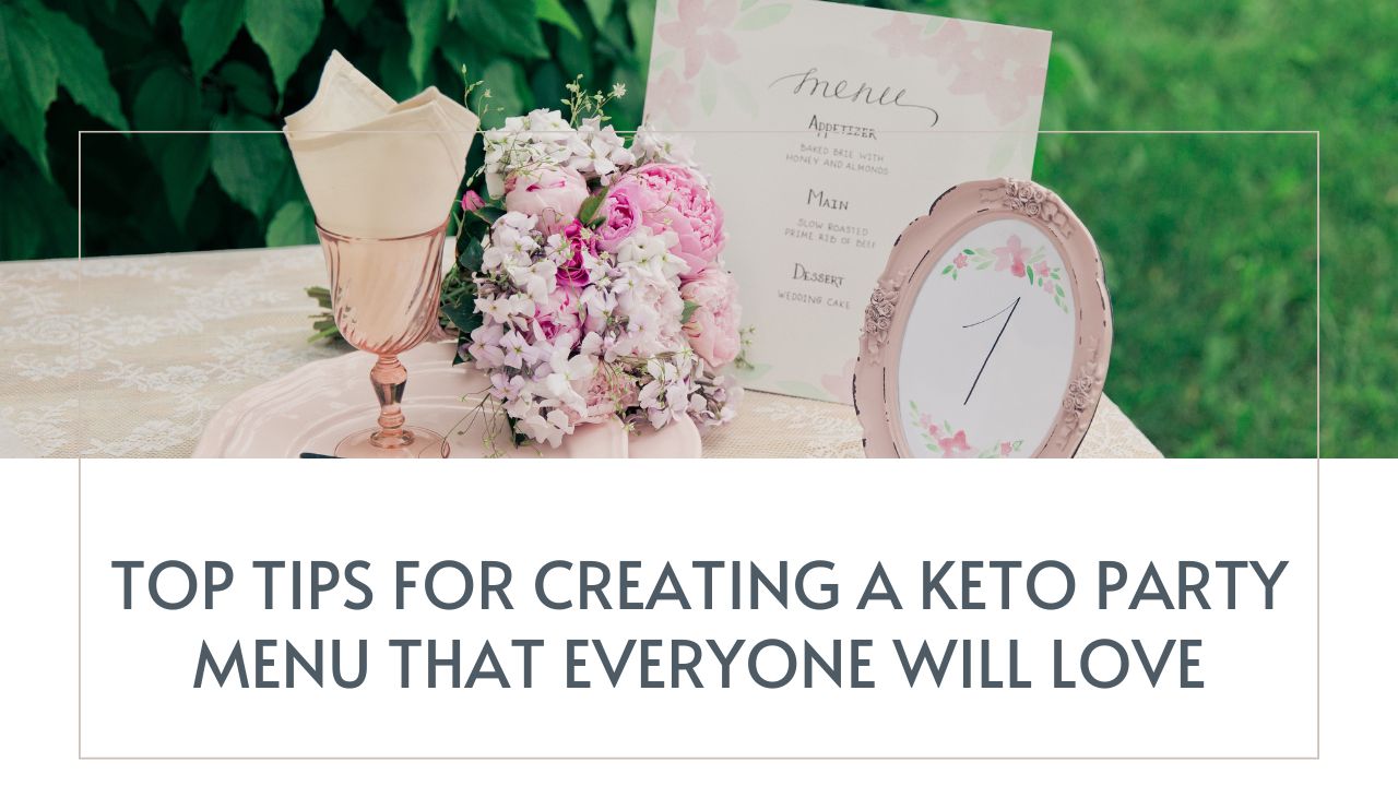 creating a keto party menu