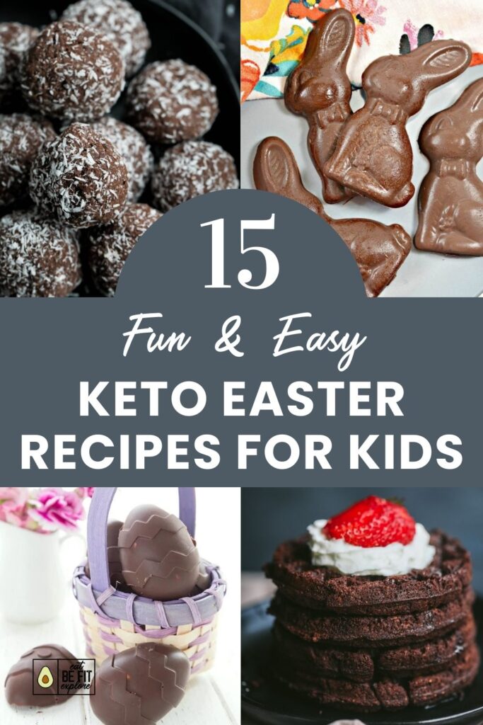 15 Fun & Easy Keto Easter Recipes for Kids