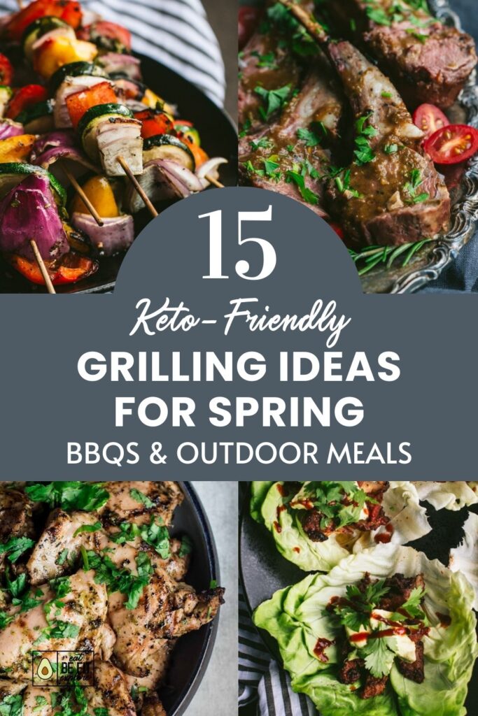 15 Keto-Friendly Grilling Ideas for Spring: BBQs & Outdoor Meals